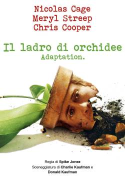 Adaptation - Il ladro di orchidee (2002)