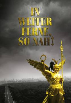 In weiter Ferne, so nah! - Così lontano così vicino (1993)