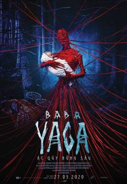 Yaga. Koshmar tyomnogo lesa: Baba Yaga. Terror of the Dark Forest - Incubo nella foresta oscura (2020)