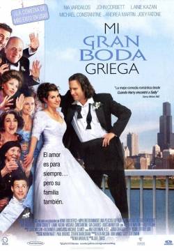 My Big Fat Greek Wedding - Il mio grosso grasso matrimonio greco (2002)