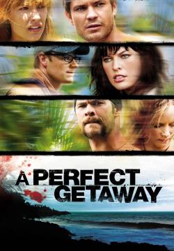 A Perfect Getaway - Una perfetta via di fuga (2009)