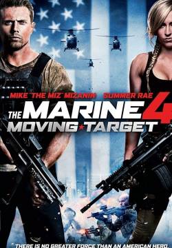 The Marine 4: Moving Target - Presa Mortale 4 (2015)