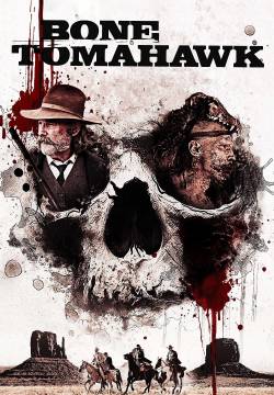 Bone Tomahawk (2015)