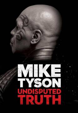 Mike Tyson: Undisputed Truth - Tutta la verità (2013)