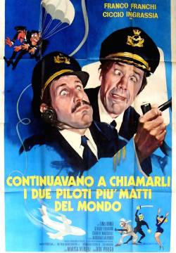 Continuavano a chiamarli i due piloti più matti del mondo (1972)