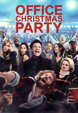 Office Christmas Party - La festa prima delle feste (2016)