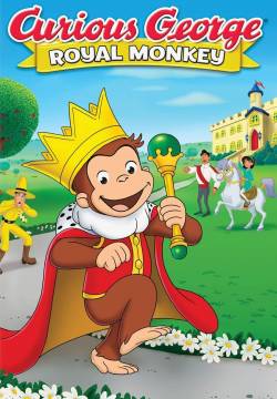 Curious George: Royal Monkey - Curioso come George: La scimmietta reale (2019)