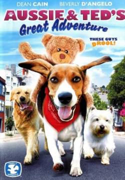Aussie and Ted's Great Adventure - Il Mio Amico Ted (2009)